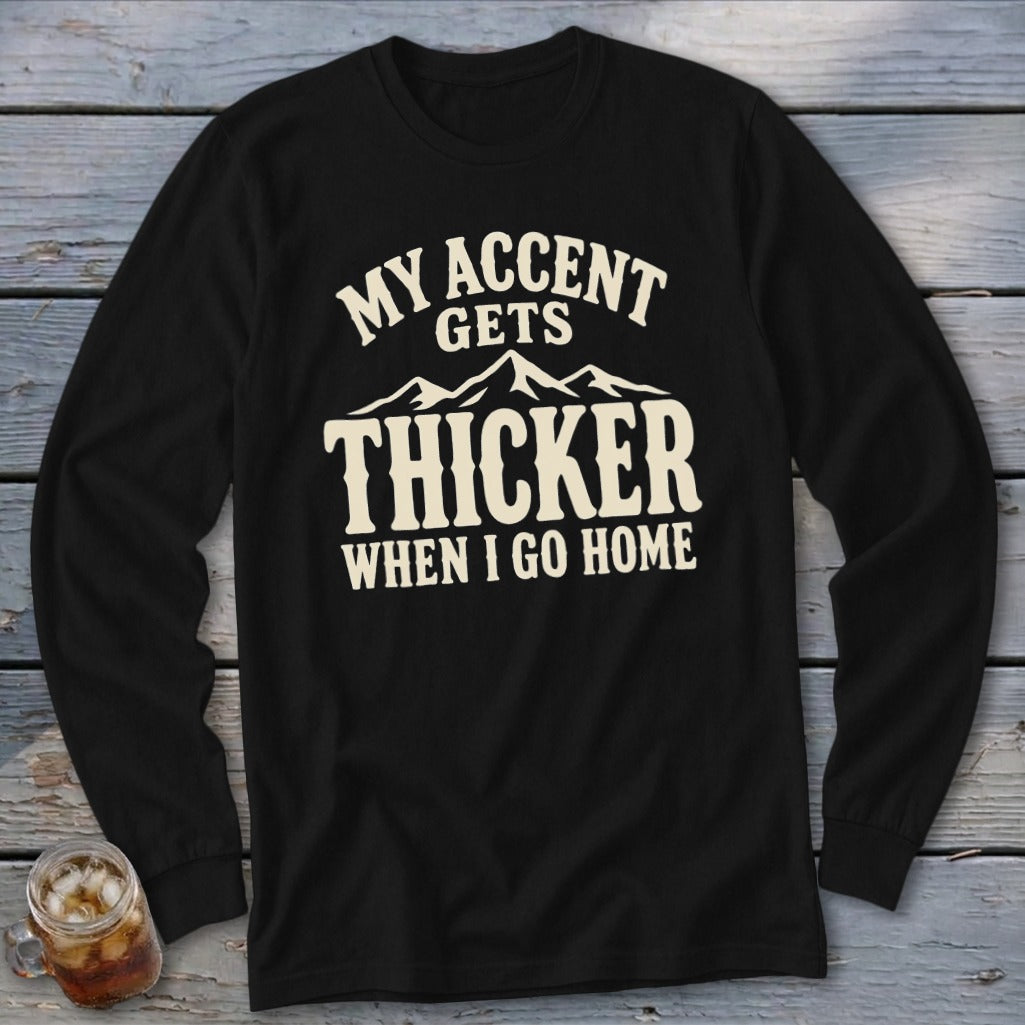 Accent Gets Thicker Long Sleeve Tee