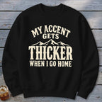 Accent Gets Thicker Sweatshirt