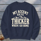 Accent Gets Thicker Sweatshirt