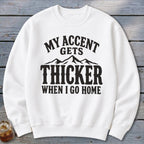 Accent Gets Thicker Sweatshirt
