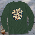 Act Like That Long Sleeve Tee