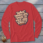 Act Like That Long Sleeve Tee