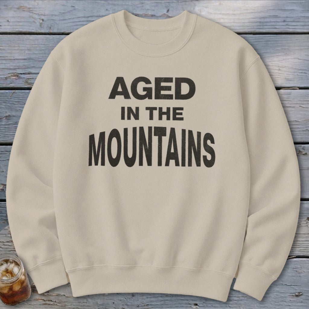 Aged In The Mountains Sweatshirt