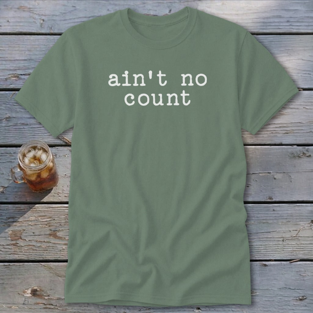 Ain't No Count Classic Tee