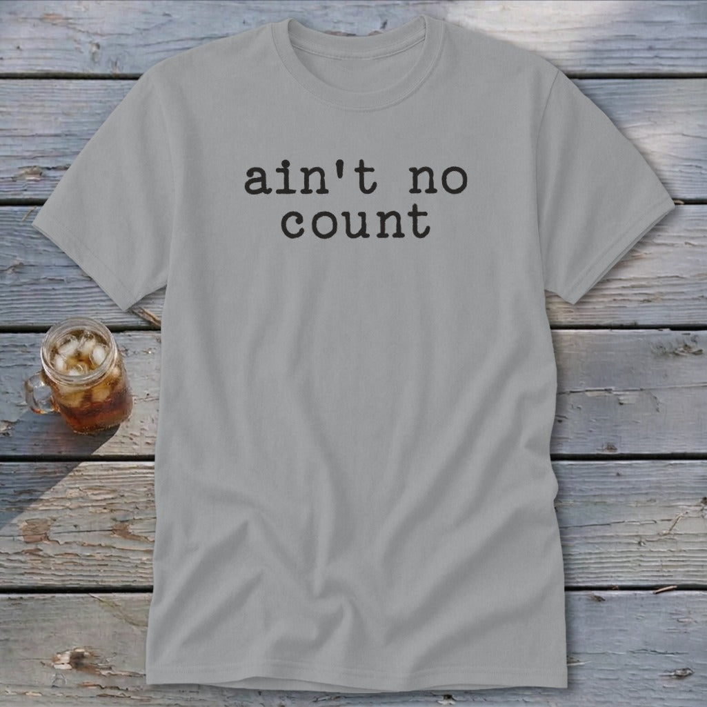 Ain't No Count Classic Tee