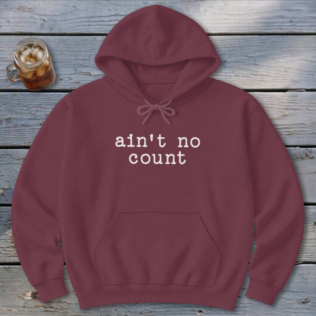 Ain't No Count Hoodie
