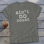 Ain't No Count Signature Tee