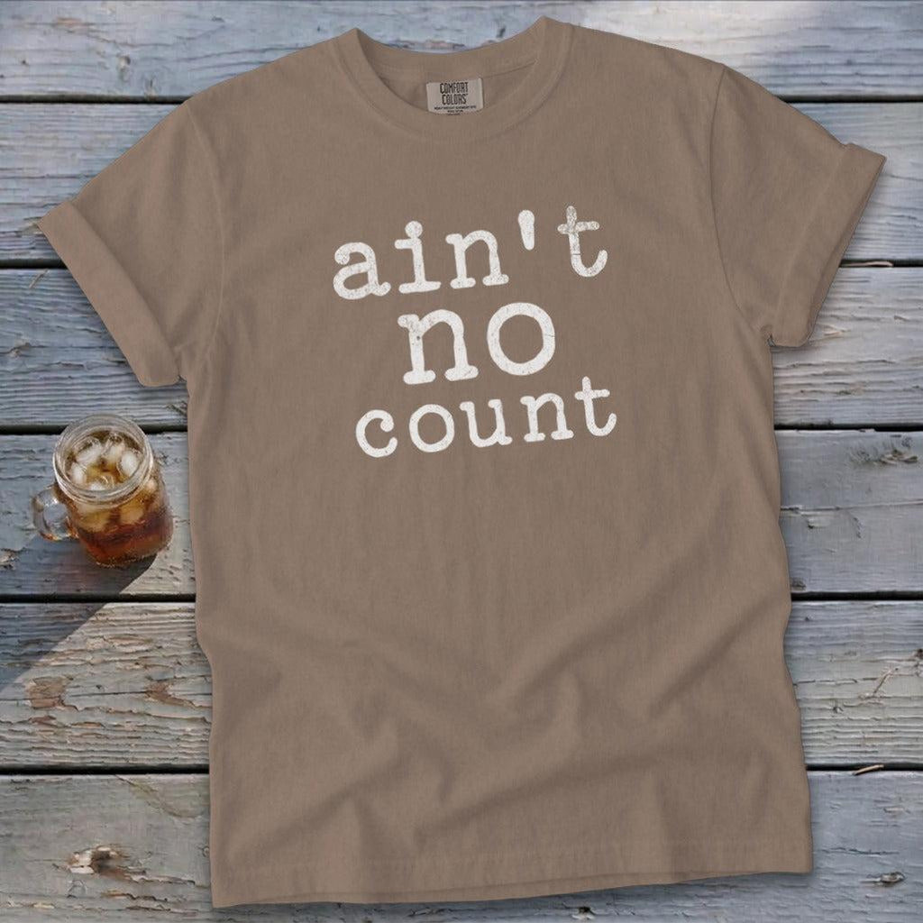 Ain't No Count Signature Tee