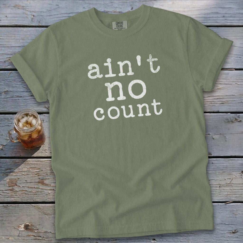 Ain't No Count Signature Tee