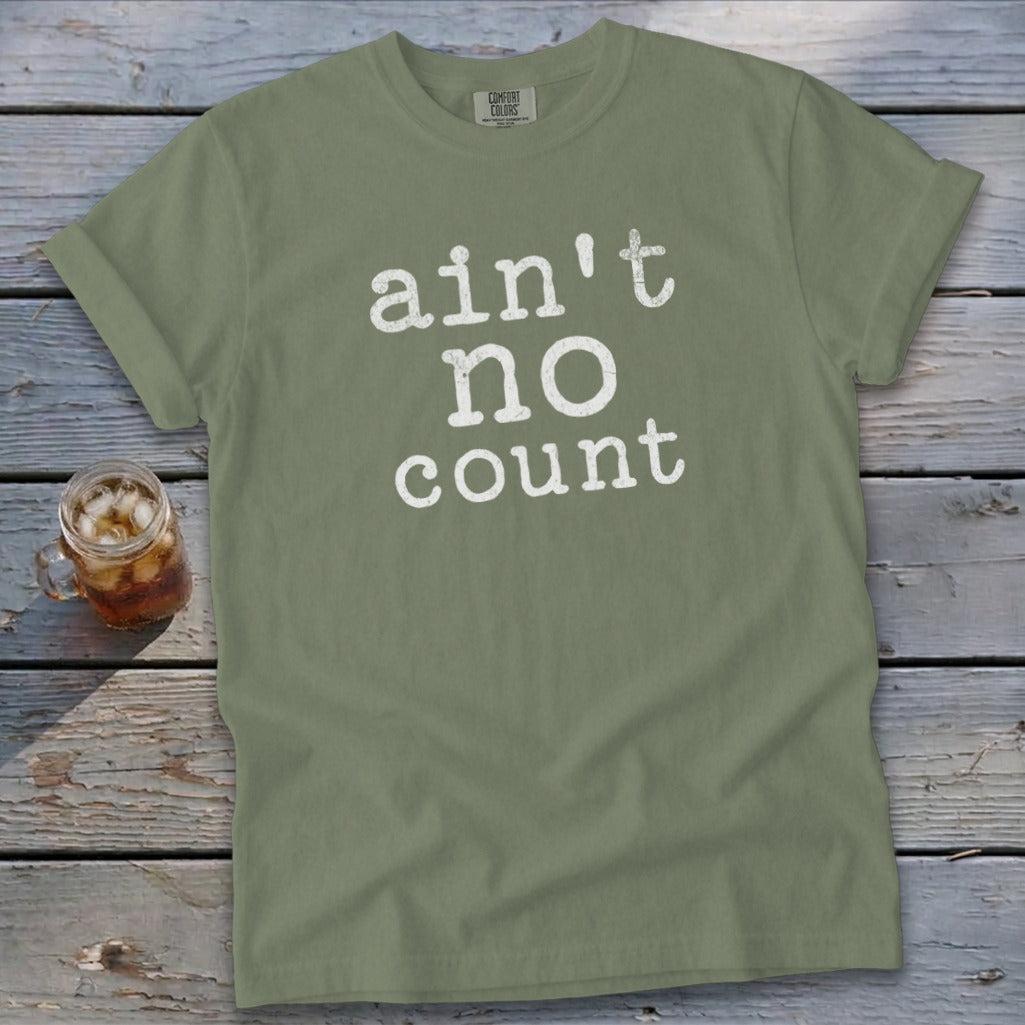 Ain't No Count Signature Tee