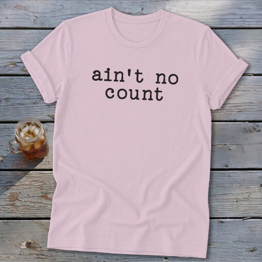 Ain't No Count Softstyle Tee