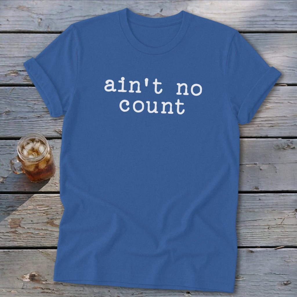Ain't No Count Softstyle Tee