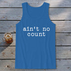 Ain't No Count Tank Top
