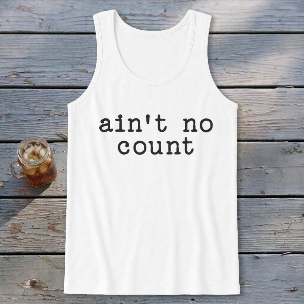 Ain't No Count Tank Top