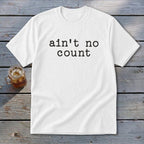 Ain't No Count Youth Tee