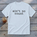 Ain't No Count Youth Tee