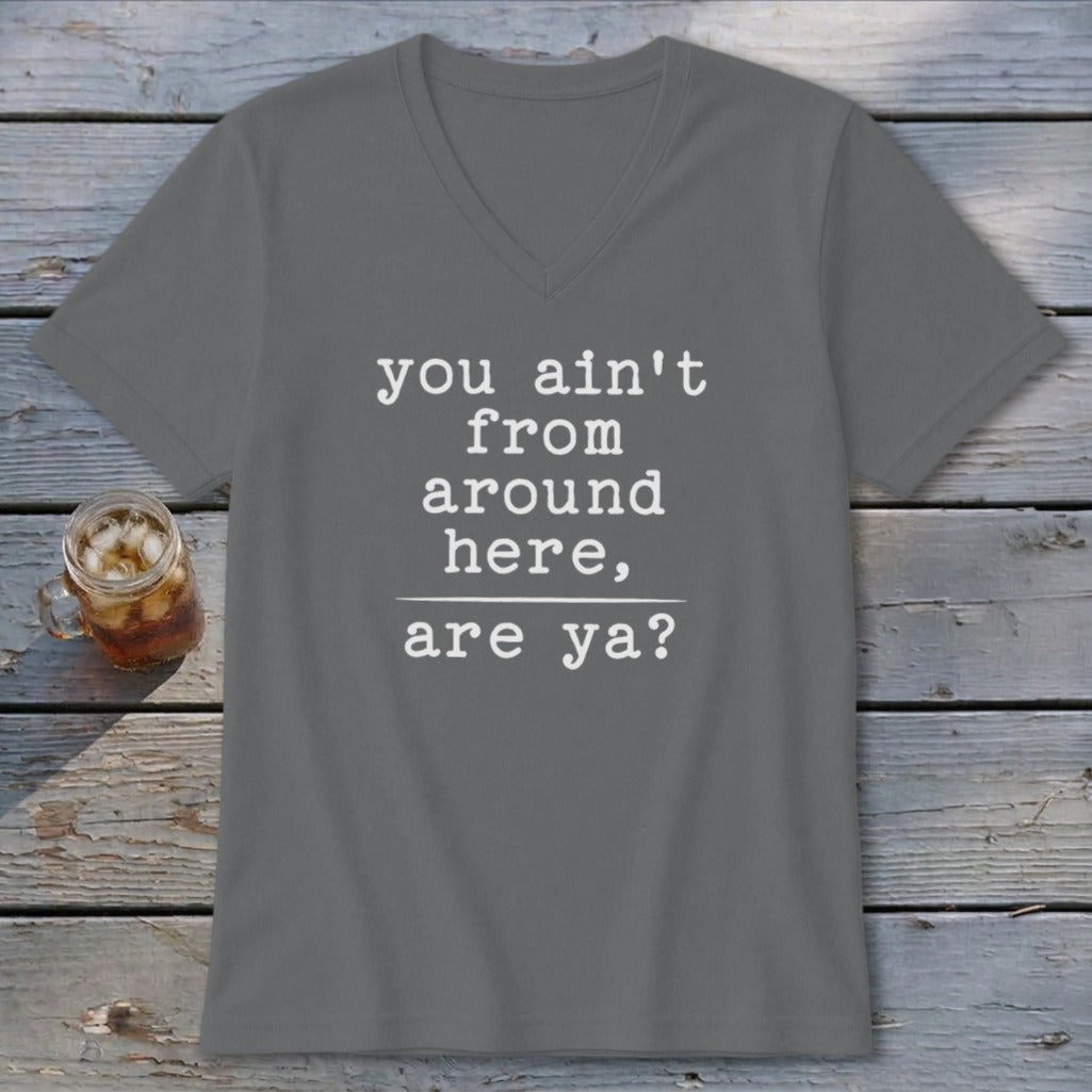 Ain't from Around Here V-neck