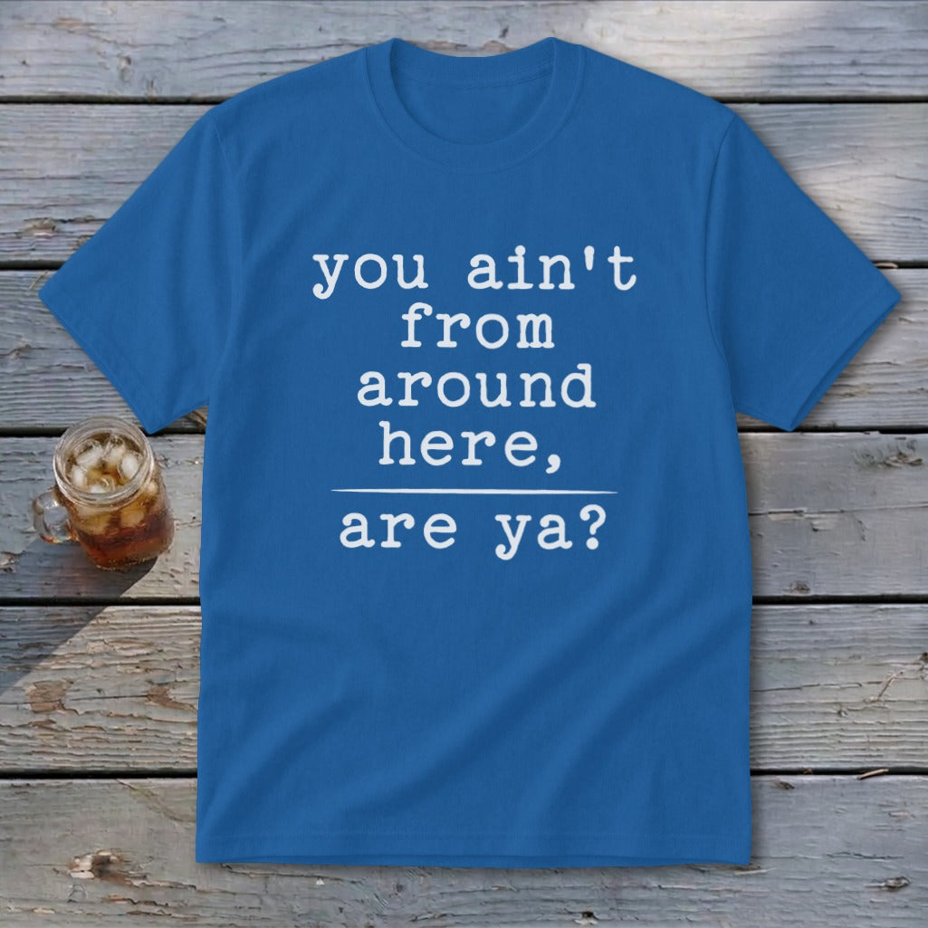 Ain't from Around Here Youth Tee