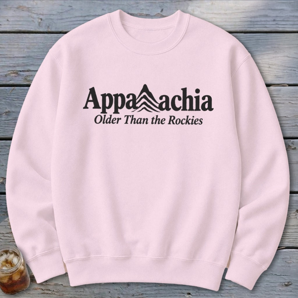 Appalachia, Older Than the Rockies Sweatshirt