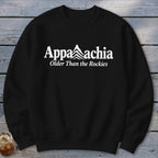 Appalachia, Older Than the Rockies Sweatshirt