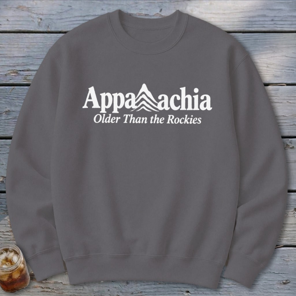 Appalachia, Older Than the Rockies Sweatshirt