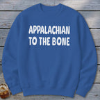 Appalachian to the Bone Sweatshirt