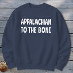 Appalachian to the Bone Sweatshirt
