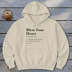 Bless Your Heart Definition Hoodie