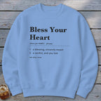 Bless Your Heart Definition Sweatshirt