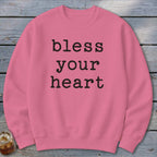 Bless Your Heart Sweatshirt