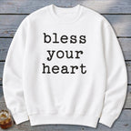 Bless Your Heart Sweatshirt