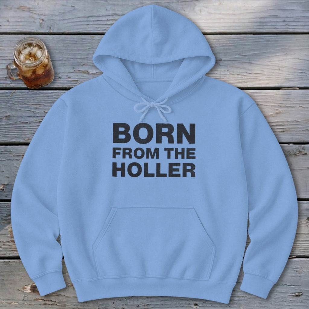Born From the Holler Hoodie