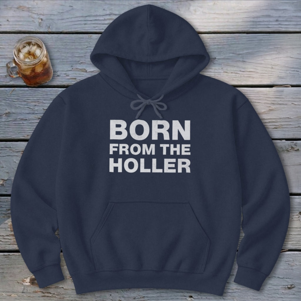 Born From the Holler Hoodie