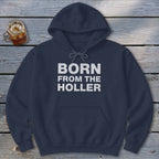 Born From the Holler Hoodie