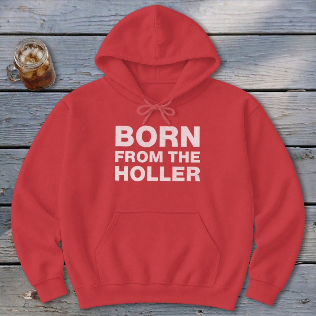Born From the Holler Hoodie