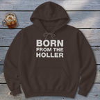 Born From the Holler Hoodie