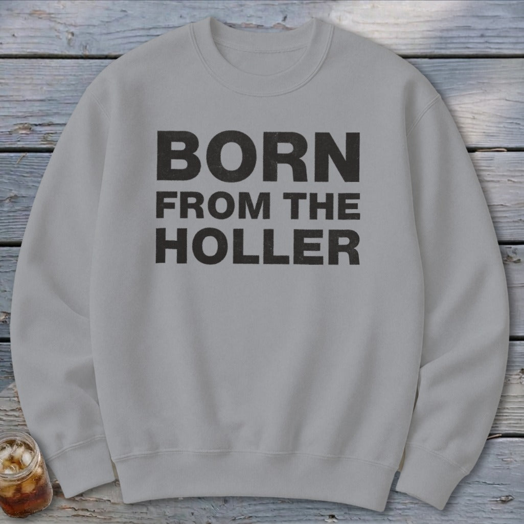 Born From the Holler Sweatshirt