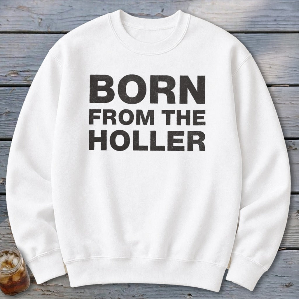 Born From the Holler Sweatshirt