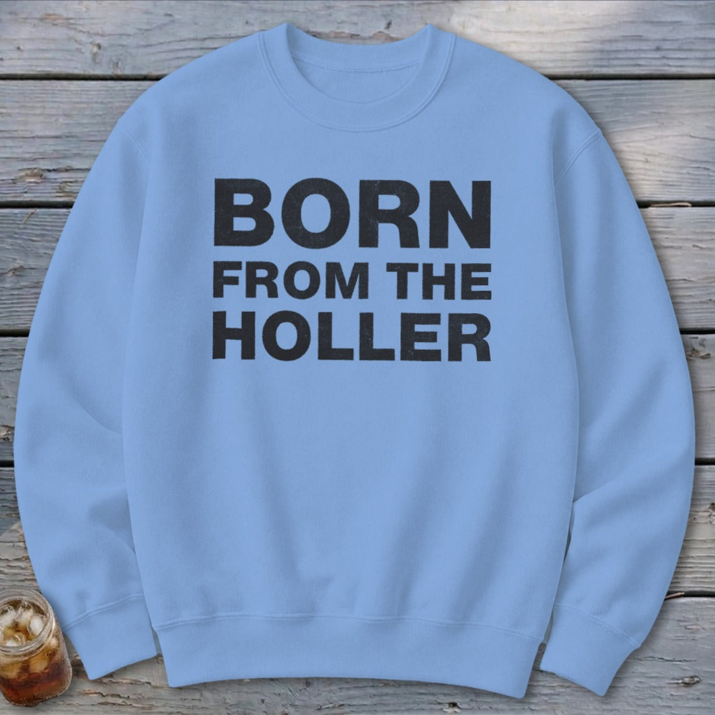Born From the Holler Sweatshirt