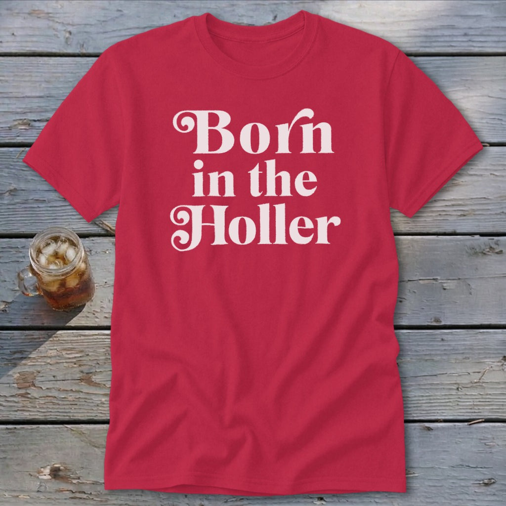 Born in the Holler Classic Tee