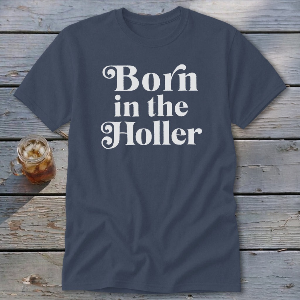 Born in the Holler Classic Tee