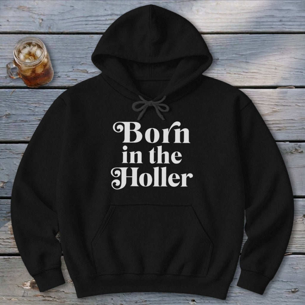 Born in the Holler Hoodie