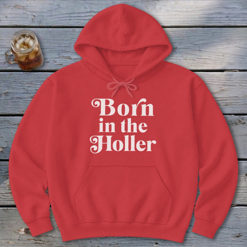 Born in the Holler Hoodie