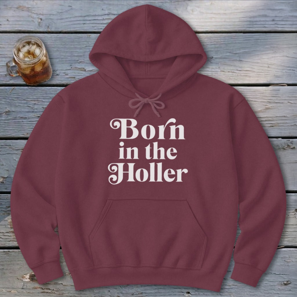 Born in the Holler Hoodie