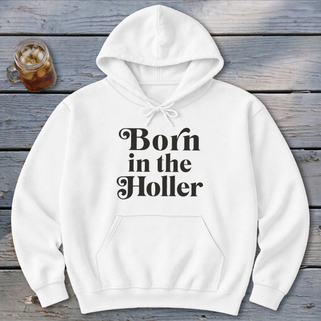 Born in the Holler Hoodie
