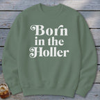 Born in the Holler Sweatshirt