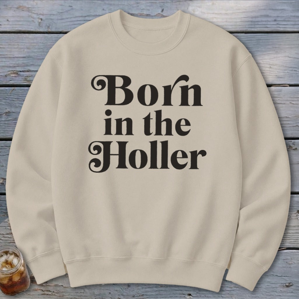 Born in the Holler Sweatshirt