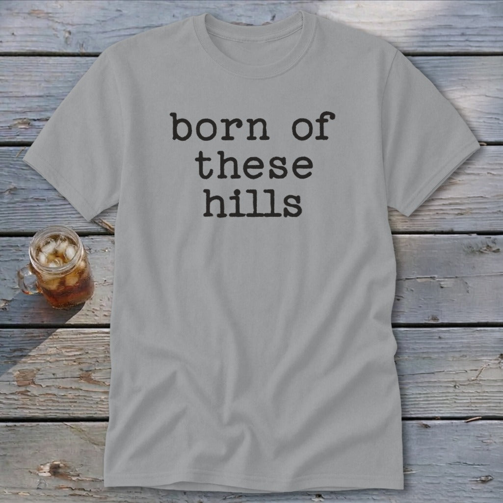 Born of These Hills Classic Tee