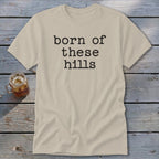 Born of These Hills Classic Tee