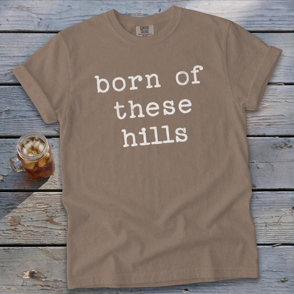 Born of These Hills Signature Tee